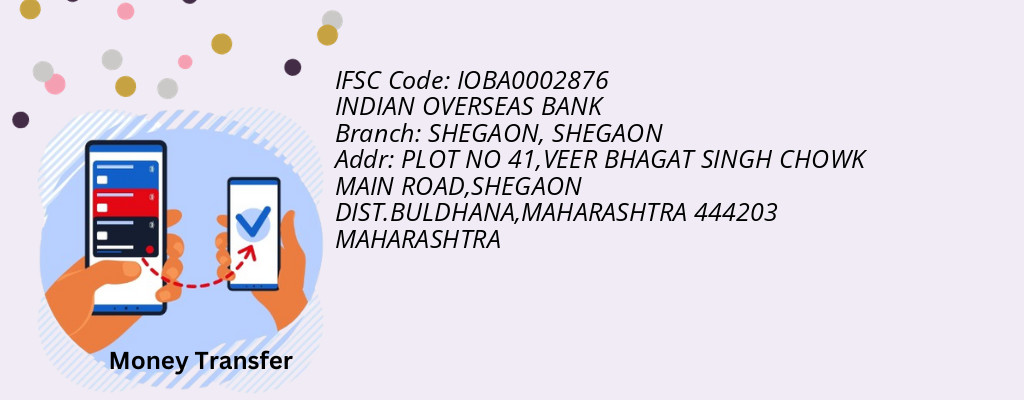 Find INDIAN OVERSEAS BANK IFSC Code SHEGAON - SHEGAON Branch Find INDIAN OVERSEAS BANK IFSC Code SHEGAON - SHEGAON Branch