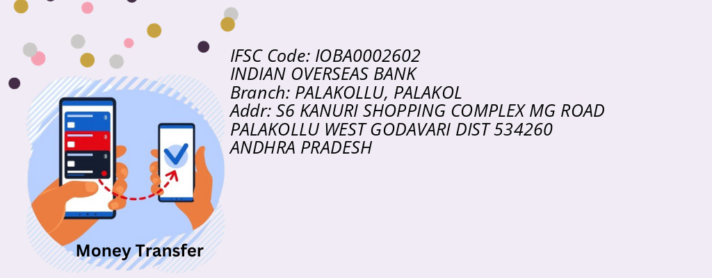 Find INDIAN OVERSEAS BANK IFSC Code PALAKOL - PALAKOLLU Branch