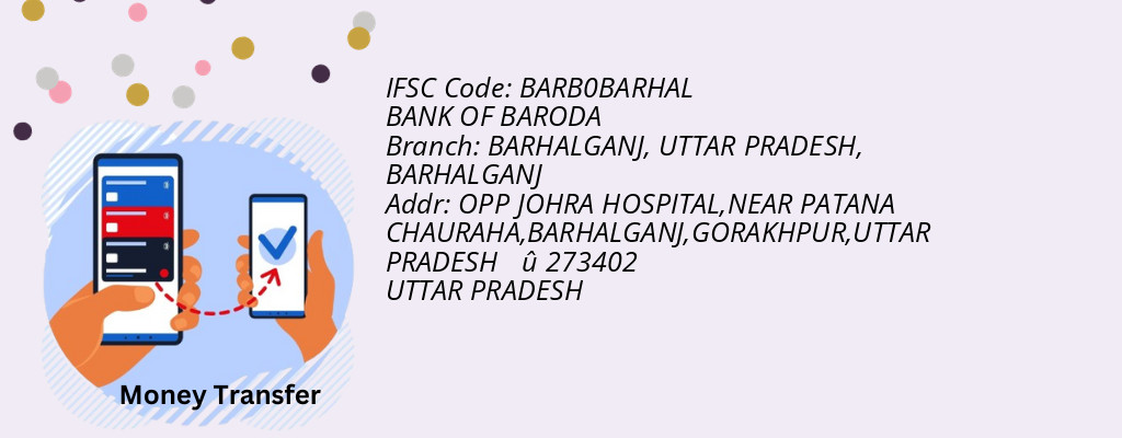 Find BANK OF BARODA IFSC Code BARHALGANJ - BARHALGANJ, UTTAR PRADESH Branch